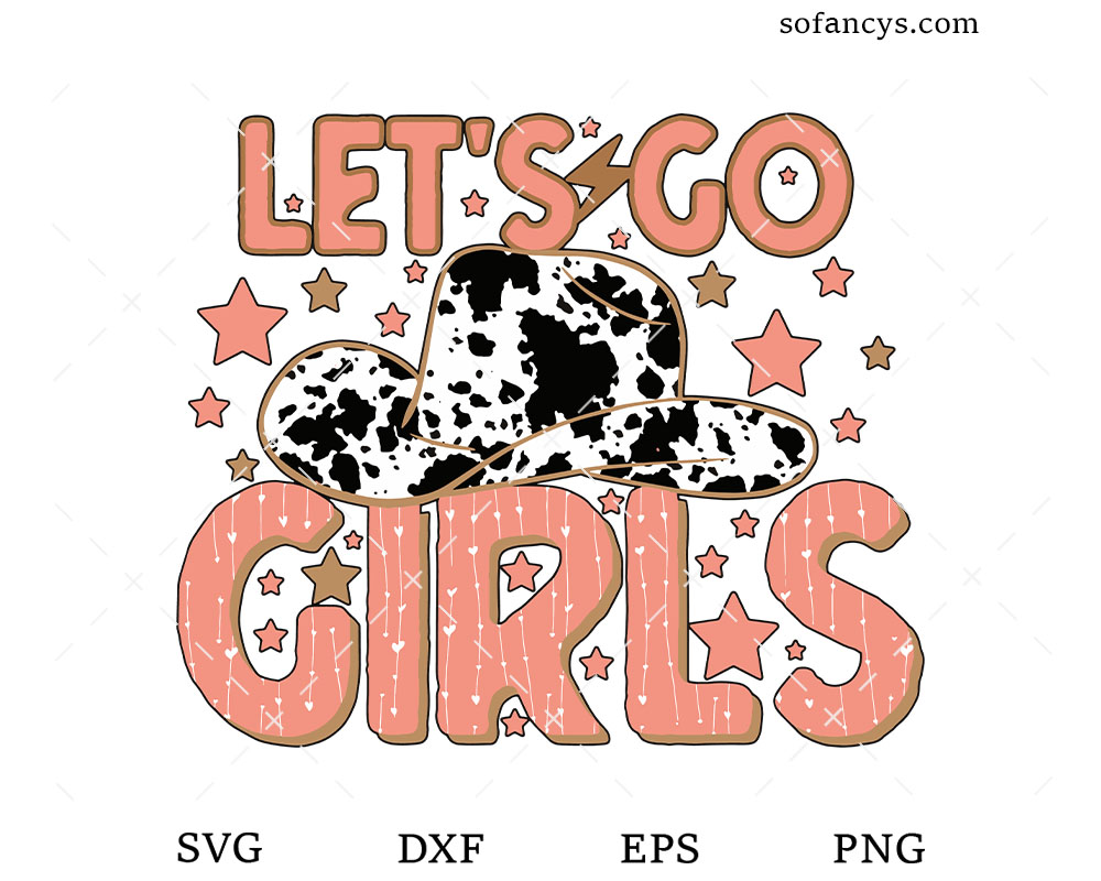 Let’s go Girls SVG