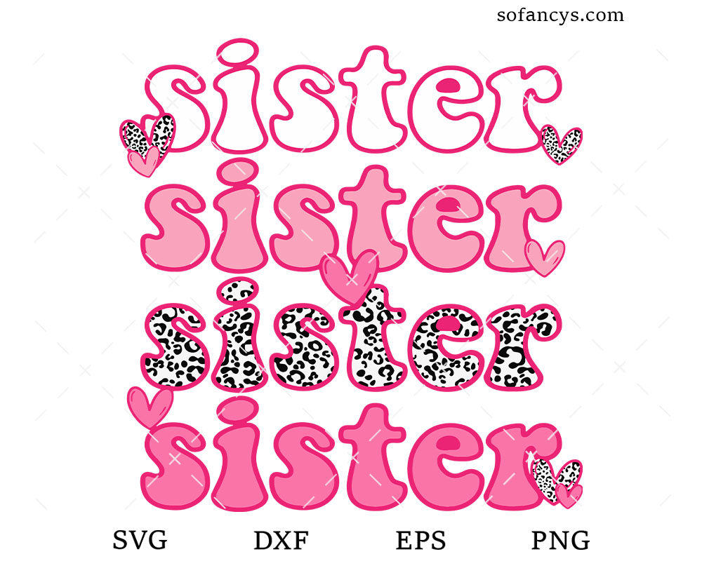 Valentine’s Day Sister SVG