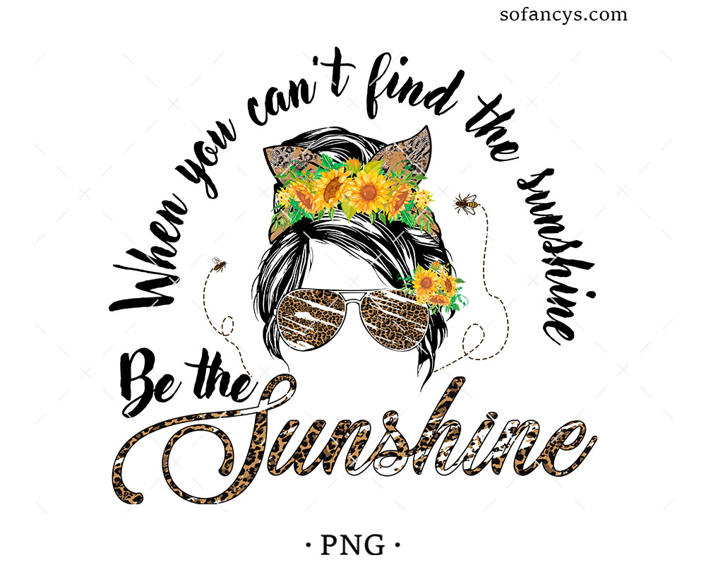Be the Sunshine Sublimation