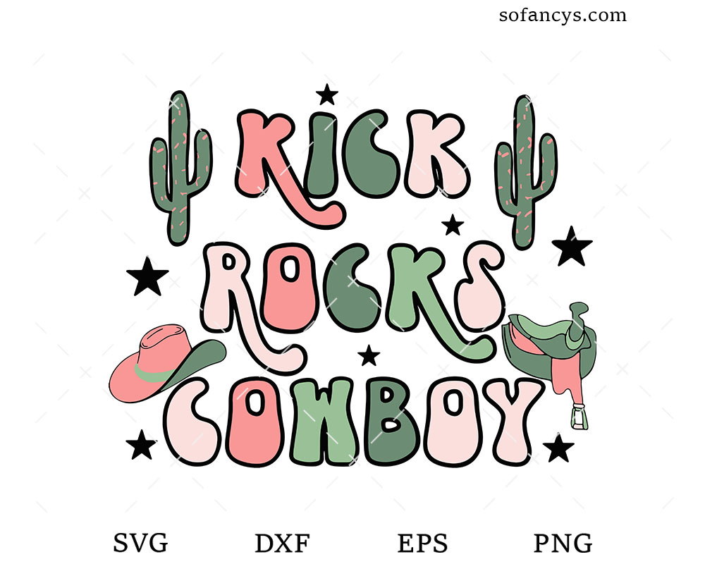 Kick Rocks Cowboy SVG