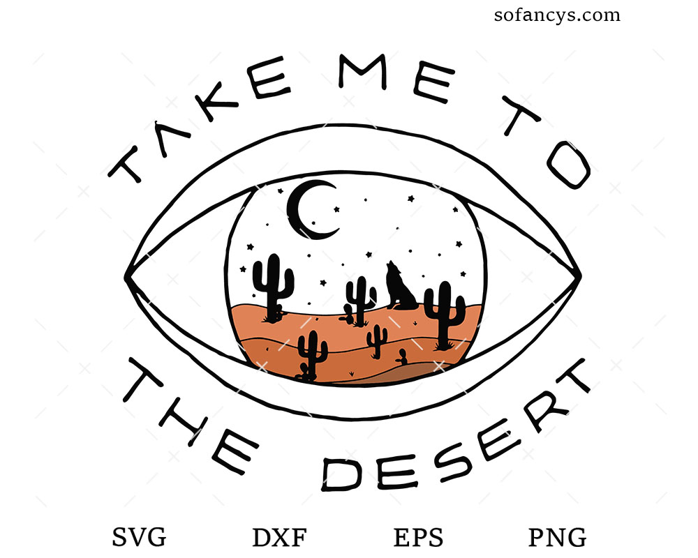 Take Me To The Desert SVG