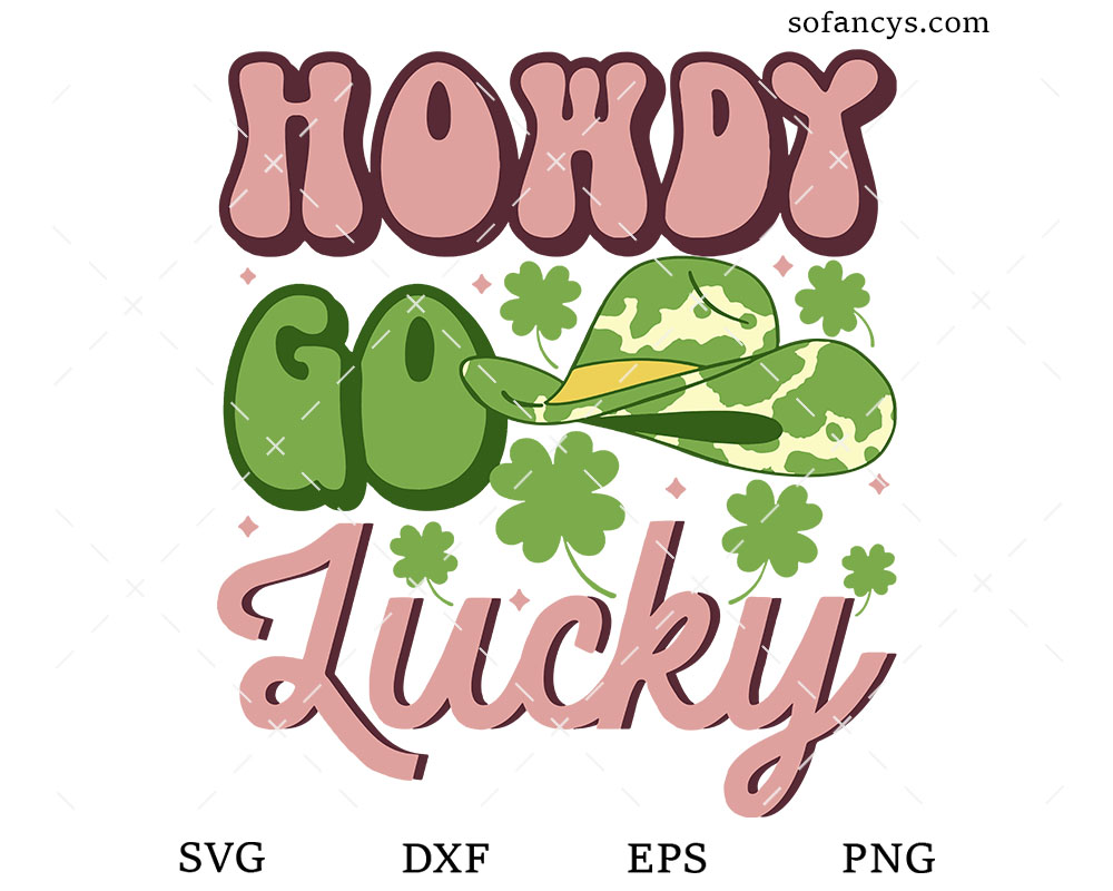 Howdy Go Lucky SVG