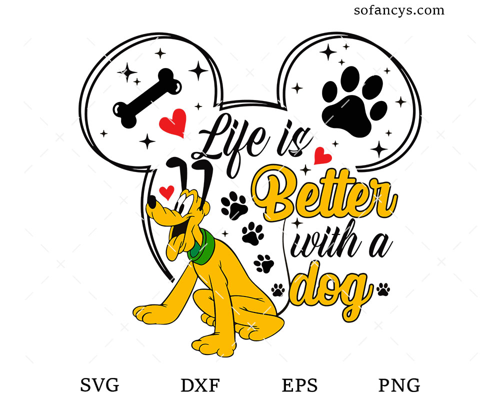 Life Is Better With A Dog SVG DXF EPS PNG Cut Files