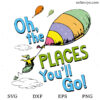 Oh The Places You Will Go SVG
