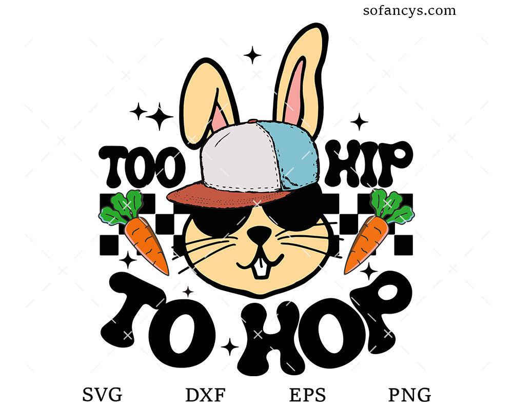 Too Hip To Hop SVG